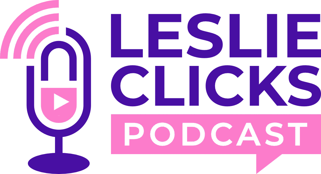 Leslie Clicks Podcast